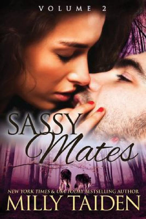 Sassy Mates: Volume 2: BBW Shapeshifter Romance by Milly Taiden