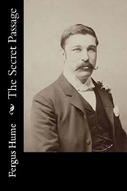 The Secret Passage by Fergus Hume