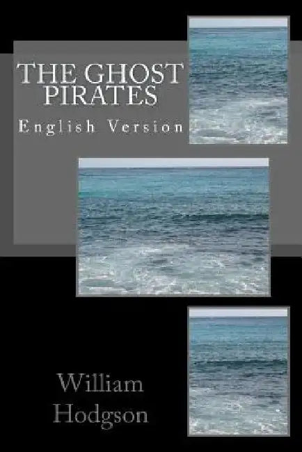 The Ghost Pirates: English Version by Angel Sanchez