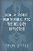 How To Recruit New Members Into The Religion Hypnotism by Bryan Westra