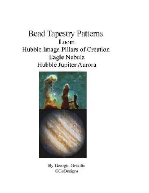 Bead Tapestry Patterns loom Hubble Image Pillars of Creation Eagle Nebula Hubble Jupiter Aurora by Georgia Grisolia