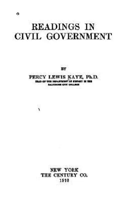 Readings in Civil Government by Percy Lewis Kaye