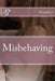 Misbehaving by Presley