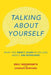 Talking About Yourself: What You Didn't Learn in College About Job Interviews by Charles Burhans