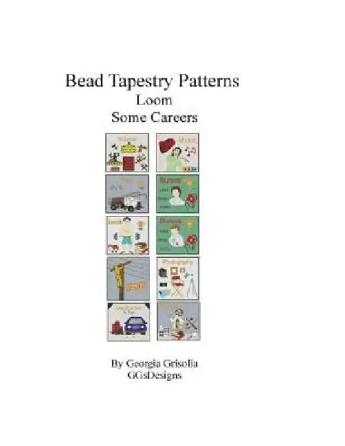 Bead Tapestry Patterns Loom Some Careers by Georgia Grisolia