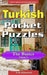 Turkish Pocket Puzzles - The Basics - Volume 2: A Collection of Puzzles and Quizzes to Aid Your Language Learning by Erik Zidowecki