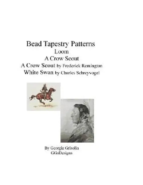 bead tapestry patterns loom a crow scout by frederick remington white swan by by Georgia Grisolia