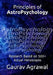 Principles of AstroPsychology: Research Based on 500] Actual Horoscopes by Gaurav Agrawal