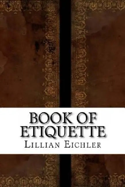 Book of Etiquette by Lillian Eichler