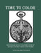 Time to Color Grayscale Adult Coloring Book of Antique Pocket Watch Patterns by Olde Glorie Studios