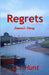 Regrets: Laura's Story by D. J. Hunt