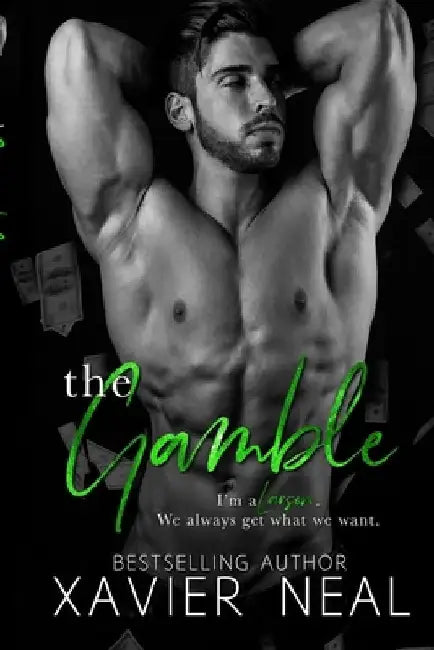 The Gamble by Xavier Neal