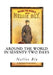Around the World in Seventy-Two Days by Nellie Bly