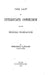 The Law of Interstate Commerce and Its Federal Regulation by Frederick Newton Judson