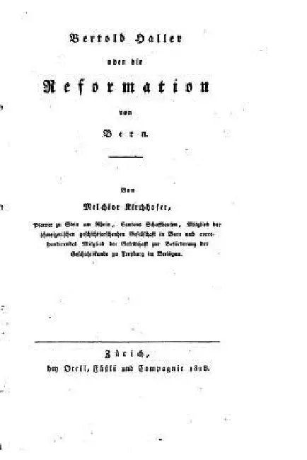 Bertold Haller, Oder, Die Reformation von Bern by Kirchhofer, Melchior
