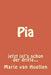 Pia: jetzt ist's schon der dritte... by Van Huellen, Marie