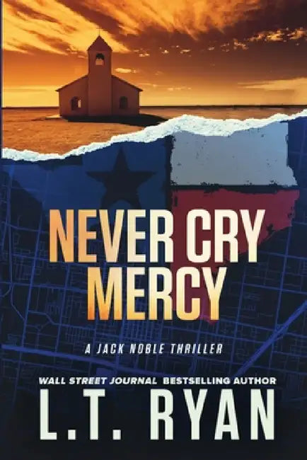 Never Cry Mercy (Jack Noble #10) by L. T. Ryan