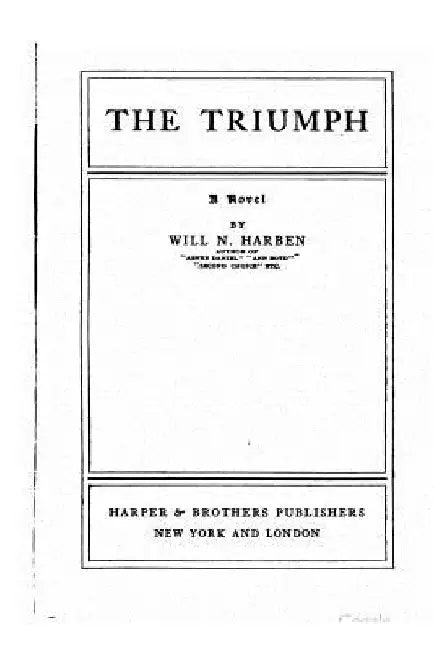 The Triumph, a Novel by Will N. Harben