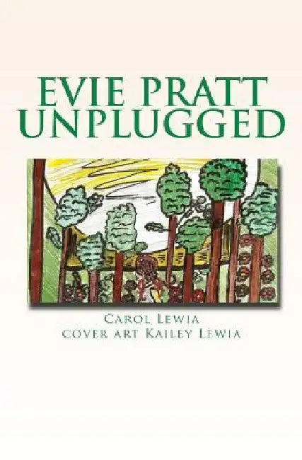 Evie Pratt Unplugged by Kailey Lewia