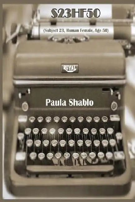 S23hf50: (subject 23, Human Female, Age 50) by Paula Shablo