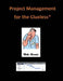 Project Management for the Clueless by Mike Rounds