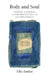 Body and Soul: Toward a Radical Intersubjectivity in Psychotherapy by Ellis Amdur