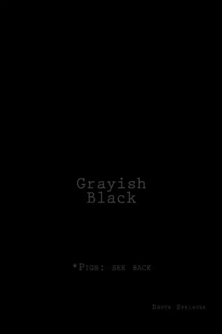 Grayish-Black: poetry from the ribs. by Devyn Springer, Devyn Springer