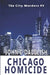 Chicago Homicide by John C. Dalglish