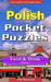 Polish Pocket Puzzles - Food & Drink - Volume 2: A Collection of Puzzles and Quizzes to Aid Your Language Learning by Erik Zidowecki