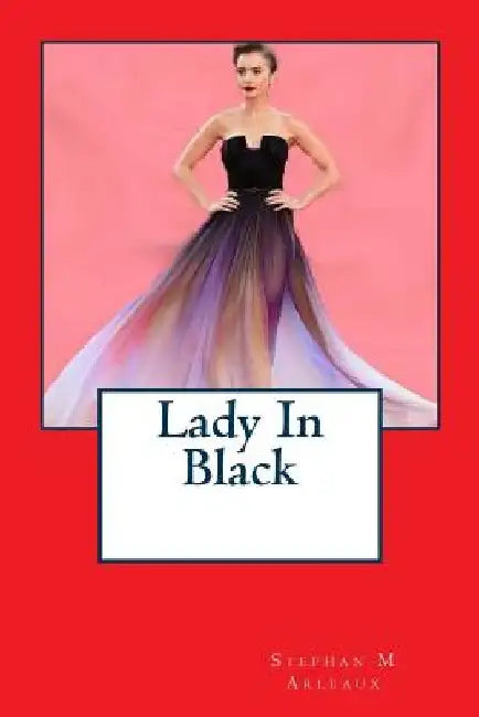 Lady In Black by Stephan M. Arleaux