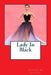 Lady In Black by Stephan M. Arleaux