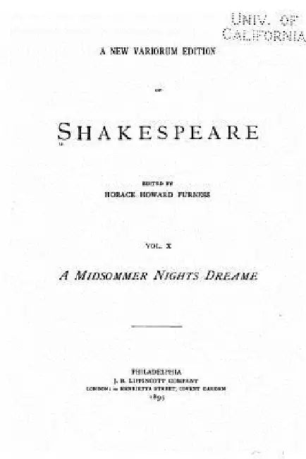 A New Variorum Edition of Shakespeare - Vol. X - A Midsommer Nights Dreame by William Shakespeare