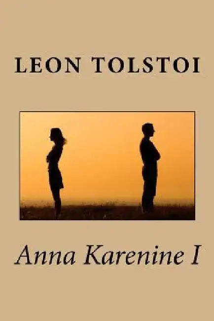 Anna Karenine I by Tolstoi, Leon