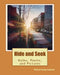 Hide and Seek: Haiku, Poems, and Pictures by Michael Santos Sandoval