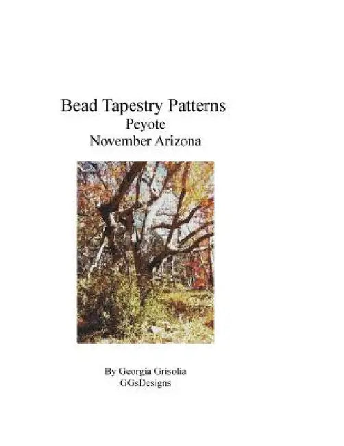 Bead Tapestry Patterns Peyote November Arizona by Georgia Grisolia