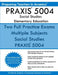 PRAXIS 5004 Social Studies Elementary Education: PRAXIS II Elementary Education Multiple Subjects Exam 5001 by Preparing Teachers in America