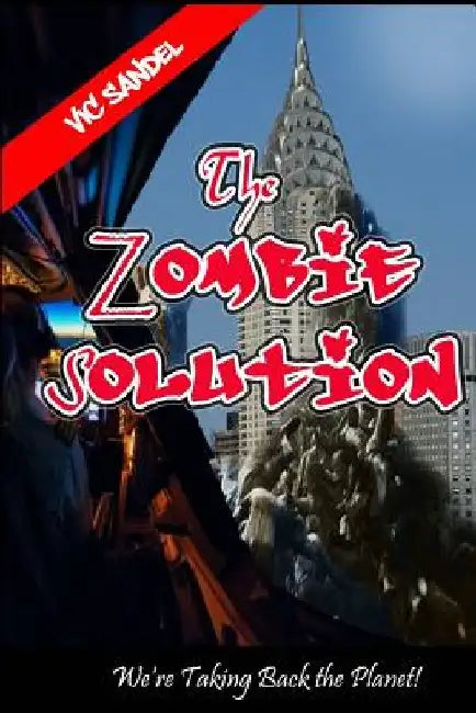 The Zombie Solution by Vic Sandel