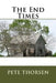 The End Times by Pete Thorsen
