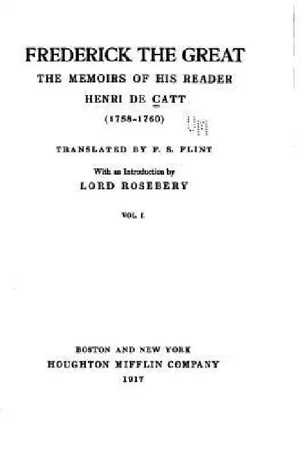 Frederick the Great - The Memoirs of His Reader, Henri de Catt (1758-1760) - Vol. I by Henri De Catt