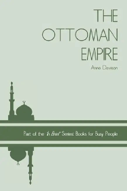 The Ottoman Empire by Anne Davison