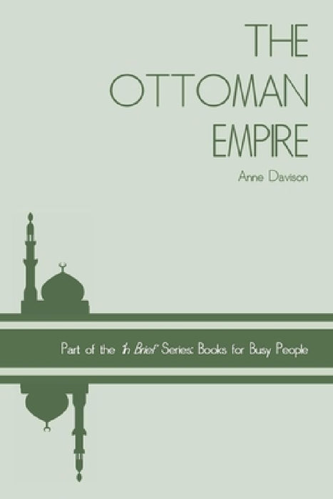 The Ottoman Empire by Anne Davison