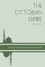 The Ottoman Empire by Anne Davison