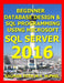 Beginner Database Design & SQL Programming Using Microsoft SQL Server 2016 by Kalman Toth M. a. M. Phil