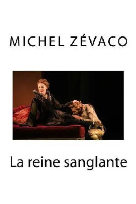 La reine sanglante by Edibooks