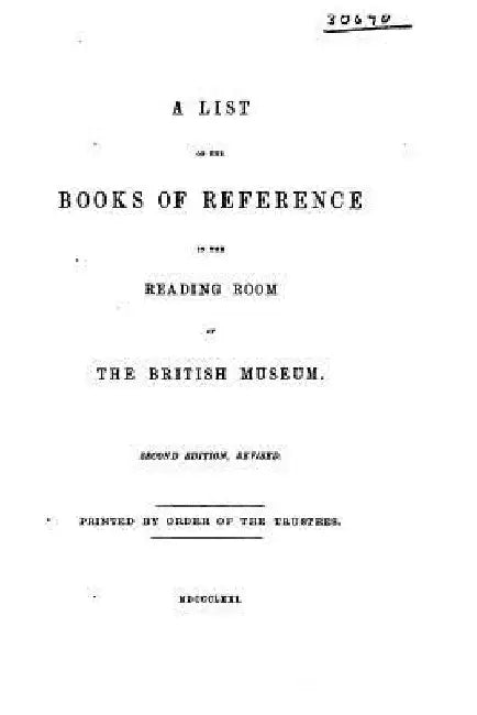 A List of the Books of Reference in the Reading Room of the British Museum by British Museum