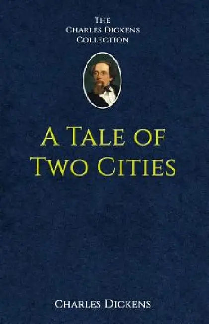 A Tale of Two Cities by Charles Dickens