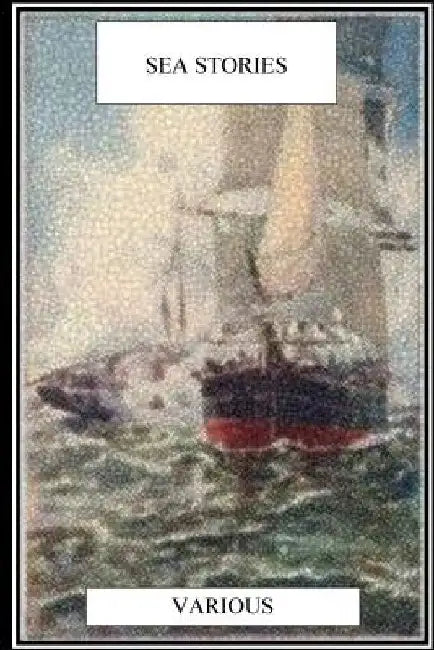 Sea Stories by Cyrus Townsend Brady