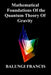 Mathematical Foundations of the Quantum Theory of Gravity by Balungi, Francis