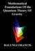 Mathematical Foundations of the Quantum Theory of Gravity by Balungi, Francis