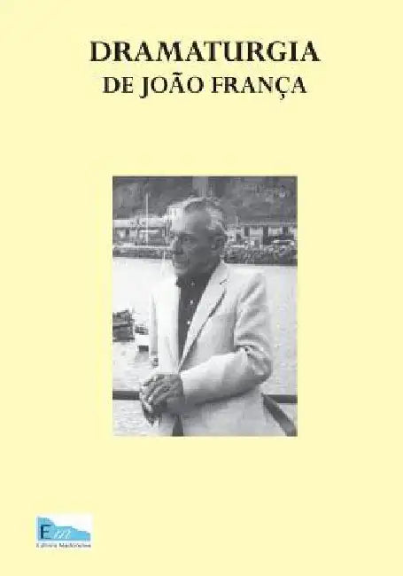 Dramaturgia de Joao Franca by Barcelos Mendonca, Duarte Miguel